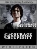 Courage & Stupidity movie in Darin Beckstead filmography.