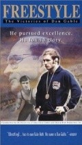 Freestyle: The Victories of Dan Gable movie in Kevin Patrick Kelly filmography.