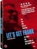 Let's Get Frank movie in Bart Everly filmography.