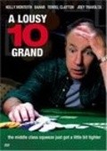 A Lousy 10 Grand is the best movie in Bill Kirchenbauer filmography.