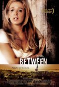Between is the best movie in Poppy Montgomery filmography.