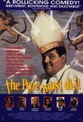 The Pope Must Die movie in Peter Richardson filmography.