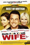 Run for Your Wife movie in Ray Cooney filmography.