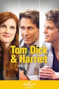Tom Dick & Harriet movie in Michelle Harrison filmography.