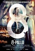 8-Pallo movie in Aku Louhimies filmography.
