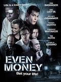 Even Money movie in Mark Rydell filmography.
