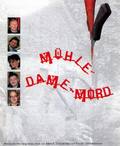 Muehle-Dame-Mord movie in Bernd Schneider filmography.