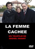 La femme cach&#233;e movie in Michel Favart filmography.