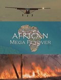 African Mega Flyover movie in National Geographic filmography.