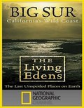 The Living Edens: California`s: Wild Coast movie in National Geographic filmography.