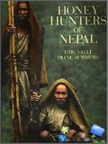 Honey Hunters of Nepal movie in Eric Valli filmography.