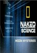 Naked Science: Earth Without the Moon. movie in National Geographic filmography.