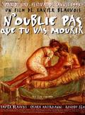 N'oublie pas que tu vas mourir is the best movie in Sandra Cheres filmography.