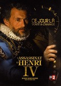 L'assassinat d'Henri IV: 14 mai 1610 movie in Jak Malater filmography.