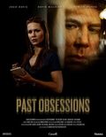 Past Obsessions movie in Raul Inglis filmography.