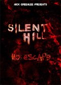 Silent Hill: No Escape movie in Nik Grinli filmography.