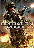 Operation Rogue movie in Brian Clyde filmography.
