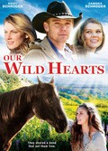 Our Wild Hearts movie in Rick Schroder filmography.
