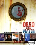 Dead in the Water movie in Petr Uzarovich filmography.