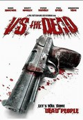  Vs. the Dead is the best movie in Brett Hauli filmography.