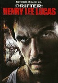 Drifter: Henry Lee Lucas movie in Rusty Burns filmography.