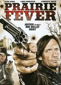 Prairie Fever movie in Stephen Bridgewater filmography.