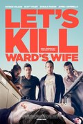 Let's Kill Ward's Wife movie in Skott Foli filmography.