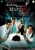 Ankur Arora Murder Case movie in Sohail Tatari filmography.
