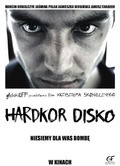 Hardkor Disko movie in Krzysztof Skonieczny filmography.