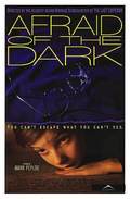 Afraid of the Dark movie in Mark Pillow filmography.