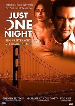 Just One Night movie in Alan Jacobs filmography.