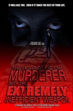 The Horribly Slow Murderer with the Extremely Inefficient Weapon movie in Richard Gale filmography.