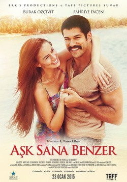 Aşk Sana Benzer movie in Fahriye Evcen filmography.