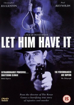 Let Him Have It movie in Peter Medak filmography.