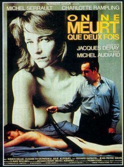On ne meurt que deux fois movie in Jacques Deray filmography.