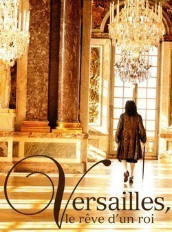 Versailles, le rêve d'un roi is the best movie in  Thierry Garet filmography.