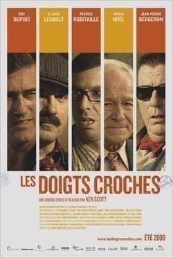 Les doigts croches movie in Ken Scott filmography.