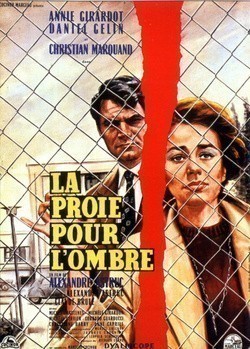 La proie pour l'ombre is the best movie in Michel Chastenet filmography.