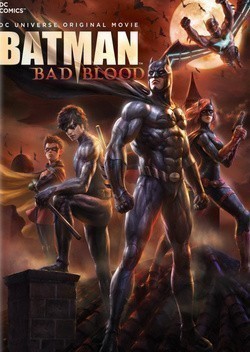 Batman: Bad Blood movie in Jay Oliva filmography.
