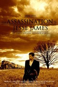 The Assassination of Jesse James by the Coward Robert Ford movie in Andrew Dominik filmography.