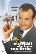 The Man Who Knew Too Little movie in Jon Amiel filmography.