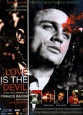 Love Is the Devil: Study for a Portrait of Francis Bacon movie in John Maybury filmography.