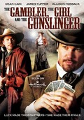 The Gambler, the Girl and the Gunslinger is the best movie in  Sheldon Yamkovy filmography.