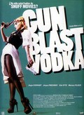 Gunblast Vodka movie in Jean-Louis Daniel filmography.