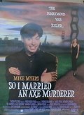 So I Married an Axe Murderer movie in Thomas Schlamme filmography.
