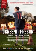 Okresni prebor: Posledni zapas Pepika Hnatka is the best movie in Pavel Kikincuk filmography.