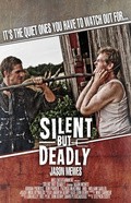 Silent But Deadly is the best movie in Aaron Walpole filmography.