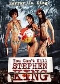 You Can't Kill Stephen King movie in Corey Richardson filmography.