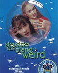 Stepsister from Planet Weird movie in Steve Boyum filmography.