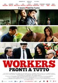 Workers - Pronti a tutto movie in Lorentso Vinolo filmography.